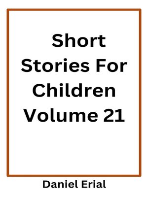 cover image of Short Stories For Children Volume 21